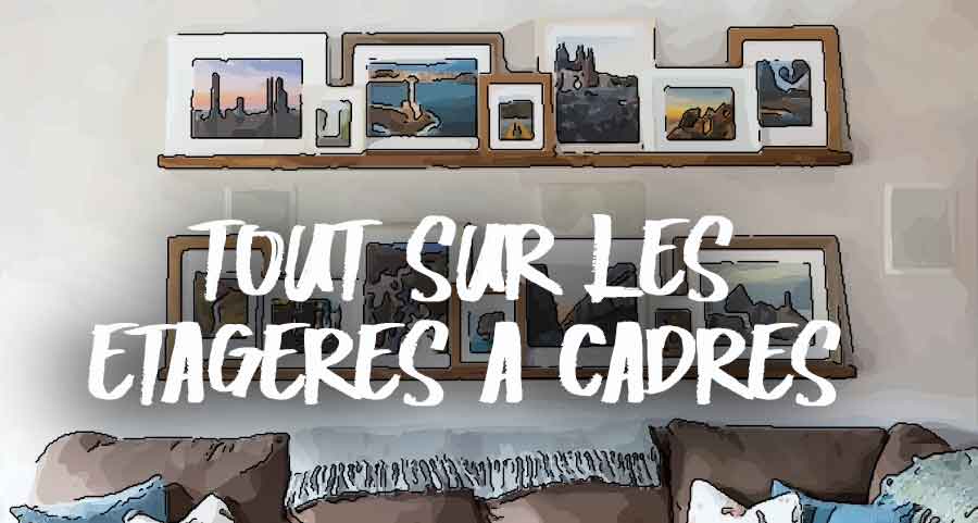 Etageres pour cadres et photos