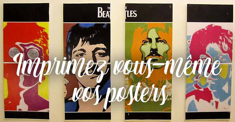 Comment imprimer soi_même ses posters avec son imprimante personnelle