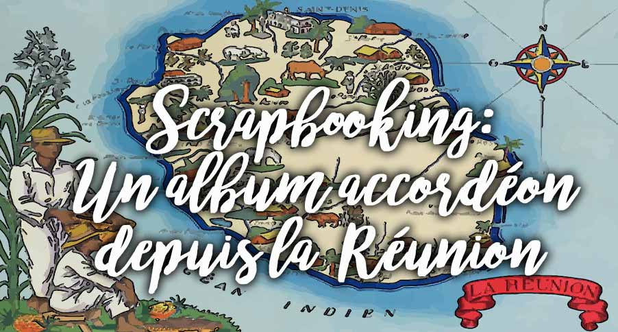scrapbooking mini album accordéon depuis l'île de la réunion