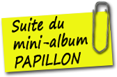 Suite mini album papillon